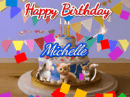 Happy Birthday Michelle GIF: Happy Birthday Cake GIF with a cat, lamb, and squirrel on the cake with flickering candles, a sparkler, and falling confetti. Reads Happy Birthday Name and you can customize the name