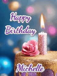 Happy Birthday Michelle GIF