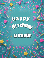 Happy Birthday Michelle GIF