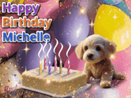 Happy Birthday Michelle GIF