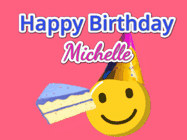Happy Birthday Michelle GIF