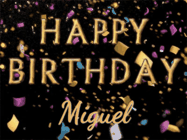 Happy Birthday Miguel GIF
