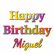 Happy Birthday Miguel GIF