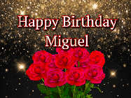 Happy Birthday Miguel GIF: A beautiful birthday gif with a bouquet of flowers and animated hearts on a black and glitter background.