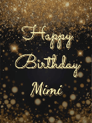Happy Birthday Mimi GIF: A beautiful happy birthday gif on a dark glitter background with bubbles and animation. It reads Happy Birtday. Customize it!