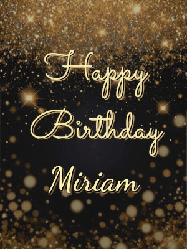 Happy Birthday Miriam GIF: A beautiful happy birthday gif on a dark glitter background with bubbles and animation. It reads Happy Birtday. Customize it!