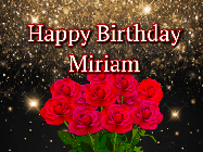 Happy Birthday Miriam GIF: A beautiful birthday gif with a bouquet of flowers and animated hearts on a black and glitter background.