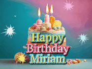 Happy Birthday Miriam GIF: A colorful animated Happy Birthday Cake GIF with swirling sparkles and flickering candles. It reads Happy Birthday Name