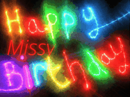 Happy Birthday Missy GIF: Flashing neon happy birthday gif with a name you can customize. The Happy Birthday is colourful.