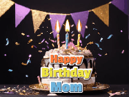 Happy Birthday Mom GIF: Happy birthday cake animated gif with flickering candles, animated text, and falling confetti. Customize text reading Happy Birthday Customize.