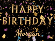 Happy Birthday Morgan GIF