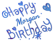 Happy Birthday Morgan GIF