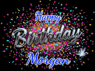 Happy Birthday Morgan GIF