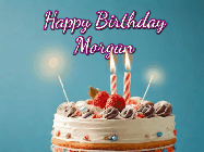 Happy Birthday Morgan GIF
