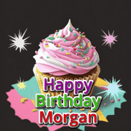 Happy Birthday Morgan GIFs