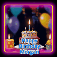Happy Birthday Morgan GIF