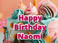 Happy Birthday Naomi GIF
