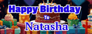 Happy Birthday Natasha GIF