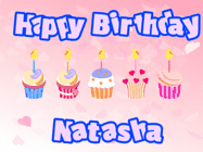 Happy Birthday Natasha GIF: Pink animated birthday gif with 5 cupcakes and candles and animated text you can customize with name.