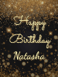 Happy Birthday Natasha GIF: A beautiful happy birthday gif on a dark glitter background with bubbles and animation. It reads Happy Birtday. Customize it!