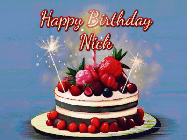 Happy Birthday Nick GIF: Animated GIF of a birthday cake covered in berries with 2 sparklers and a candle, reads Happy Birthday Name. Customize it.