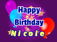 Happy Birthday Nicole GIF: A lovely purple birthday gif animated with moving text, a balloon, and bubbles. Customize it.