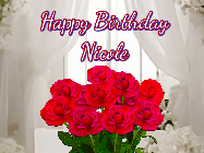 Happy Birthday Nicole GIF: Beautiful Happy Birtday GIF with a roses and pink hearts coming and going with text reading Happy Birthday Customize because you can customize it