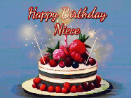 Happy Birthday Niece GIF: Animated GIF of a birthday cake covered in berries with 2 sparklers and a candle, reads Happy Birthday Name. Customize it.