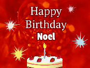 Happy Birthday Noel GIF: A bright red happy birthday gif animated with a cake candle, and glitter and sparkles. Customize with name.