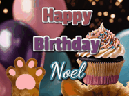 Happy Birthday Noel GIF: Cute Kitten Birthday Cupcake GIF with a cupcake raised by a cats head, then it pulls down text reading Happy Birthday Name