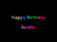 Happy Birthday Noelle GIF: Happy birthday gif with animated rainbow lettering on a black background with hearts float up past them.