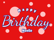 Happy Birthday Noelle GIF