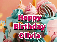 Happy Birthday Olivia GIF