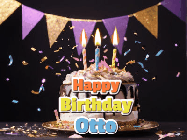Happy Birthday Otto GIF: Happy birthday cake animated gif with flickering candles, animated text, and falling confetti. Customize text reading Happy Birthday Customize.