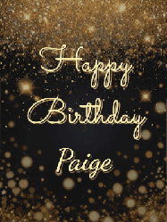 Happy Birthday Paige GIF: A beautiful happy birthday gif on a dark glitter background with bubbles and animation. It reads Happy Birtday. Customize it!