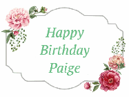 Happy Birthday Paige GIF: An elegant happy birthday gif showing drawn flowers with 3 lines of custom text and balloons appearing and floating away.
