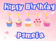 Happy Birthday Pamela GIF: Pink animated birthday gif with 5 cupcakes and candles and animated text you can customize with name.