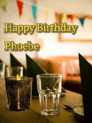 Happy Birthday Phoebe GIF