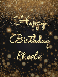 Happy Birthday Phoebe GIF: A beautiful happy birthday gif on a dark glitter background with bubbles and animation. It reads Happy Birtday. Customize it!