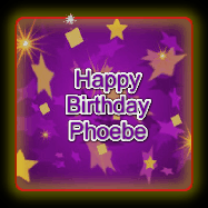 Happy Birthday Phoebe GIF