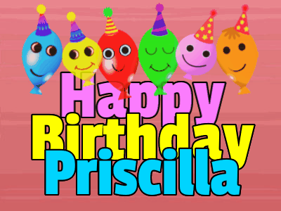 Happy Birthday Priscilla GIF 107