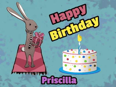 Happy Birthday Priscilla GIF 133