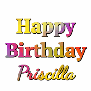 Happy Birthday Priscilla GIF