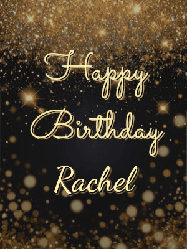 Happy Birthday Rachel GIF: A beautiful happy birthday gif on a dark glitter background with bubbles and animation. It reads Happy Birtday. Customize it!