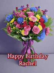 Happy Birthday Rachel GIF: A beautiful animated birthday gif with a bouquet of flowers and animated hearts reading Happy Birthday Customize