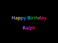 Happy Birthday Ralph GIF: Happy birthday gif with animated rainbow lettering on a black background with hearts float up past them.