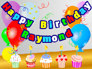 Happy Birthday Raymond GIF: Animated happy birthday gif with a party balloon background, a row of cupcakes, and birthday banner to customize.