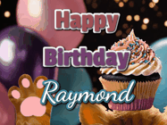 Happy Birthday Raymond GIF: Cute Kitten Birthday Cupcake GIF with a cupcake raised by a cats head, then it pulls down text reading Happy Birthday Name