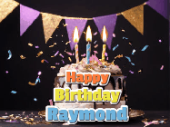 Happy Birthday Raymond GIF: Happy birthday cake animated gif with flickering candles, animated text, and falling confetti. Customize text reading Happy Birthday Customize.