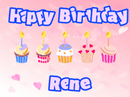Happy Birthday Rene GIF: Pink animated birthday gif with 5 cupcakes and candles and animated text you can customize with name.